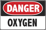 6-OXYG Signs - OSHA 
DANGER OXYGEN - Danger Oxygen