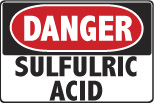 6-SULF Signs - OSHA 
DANGER SULFULRIC ACID - Danger Sulfulric Acid