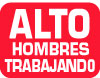 6AHT-R Signs - OSHA 
ALTO HOMBRES TRABAJANDO - Alto Hombres Trabajando