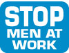 6SMAW-B Signs - OSHA 
STOP MEN AT WORK - Stop Men At Work